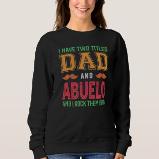 Sweatshirt Mens J'Ai Deux Titres Papa Et Abuelo Grandpa Fat