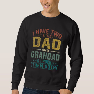 Sweatshirt Mens J'Ai Deux Titres Papa Et Grand Pères Da