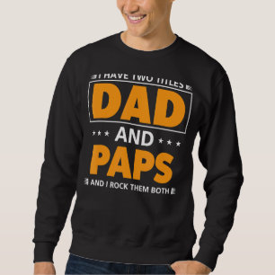 Sweatshirt Mens J'Ai Deux Titres Papa Et Papiers Pour Grand-P