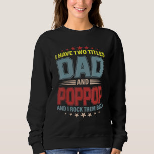 Sweatshirt Mens J'Ai Deux Titres Papa Et Poppop Vintage Fath