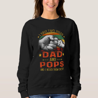Sweatshirt Mens J'Ai Deux Titres Papa Et Pops Fête des pères