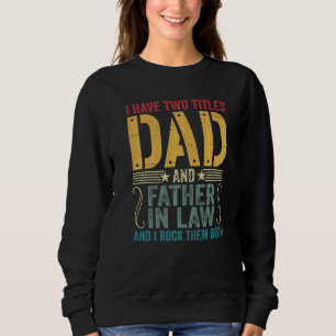 Sweatshirt Mens J'Ai Deux Titres Papa & Père En Droit I Rock
