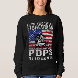 Sweatshirt Mens J'Ai Deux Titres Pêcheur Et Pops Vintage
