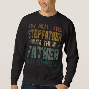 Sweatshirt Mens Je ne suis pas l'étape Père Je suis le père q