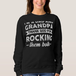 Sweatshirt Mens Je suis papa et grand-père Dieu Merci Père