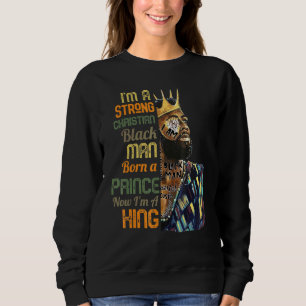Sweatshirt Mens Je Suis Un Chrétien Fort Homme Noir Prince Ro