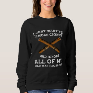 Sweatshirt Mens Je Veux Juste Fumer Cigars Cigars