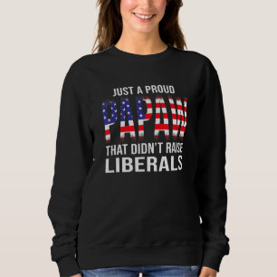 Sweatshirt Mens Just A Fier Papaw Qui N'A Pas Élevé Les Libér