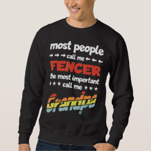 Sweatshirt Mens La plupart des gens me traitent Fencer plus i