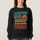 Sweatshirt Mens  Labrador Dad Like A Regular Dad But Cooler F (Devant)