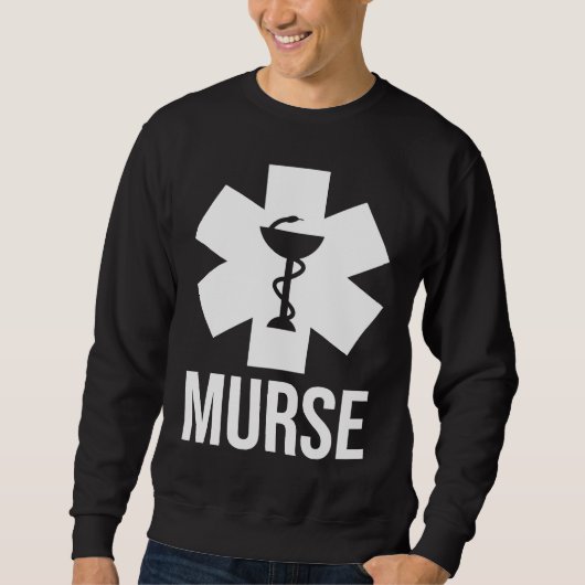 Sweatshirt Mens Male Nurse  Murse Rn Lpn Cna (Devant)