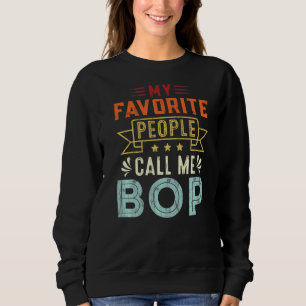 Sweatshirt Mens Mes Gens Favoris M'Appelent Bop Retro Père'