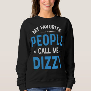 Sweatshirt Mens Mes Gens Favoris M'Appelent Dizzy Dizzy Fathe