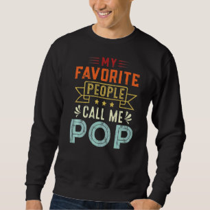 Sweatshirt Mens Mes gens favoris m'appellent Pop Pop Retro Fa