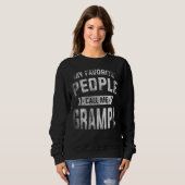 Sweatshirt Mens Mes Gens Préférés M'Appelent Grampa Pères Da (Devant entier)
