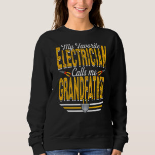 Sweatshirt Mens Mon Électricien Favori M'Appelle Grand-Père