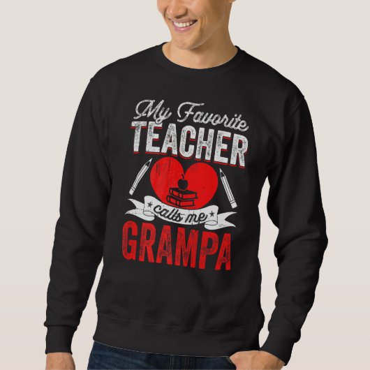 Sweatshirt Mens Mon Enseignant Préféré M'Appelle Grampa Ensei (Devant)