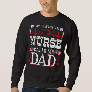 Sweatshirt Mens Mon infirmière préférée m'appelle papa Fête d