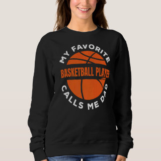 Sweatshirt Mens Mon Joueur De Basket Favori M'Appelle Papa Ho