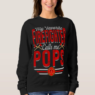 Sweatshirt Mens Mon pompier favori m'appelle Pops Firefig