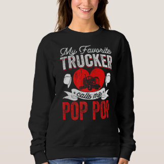 Sweatshirt Mens My Favori Trucker Me Appelle Pop Pop Truckin'