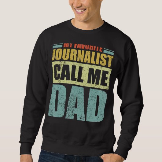 Sweatshirt Mens My Favorite Journalist m'appelle Papa Père (Devant)