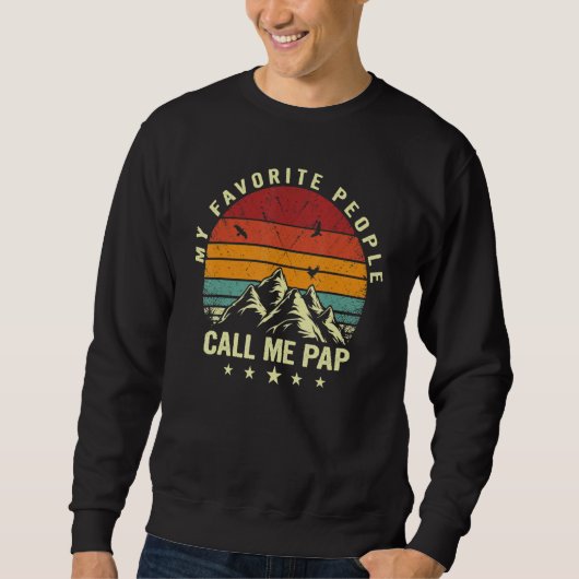 Sweatshirt Mens My Favorite People Call Me Pap Cool Père (Devant)