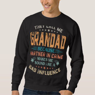 Sweatshirt Mens On M'Appelle Grand-Père Parce Que Partenaire 