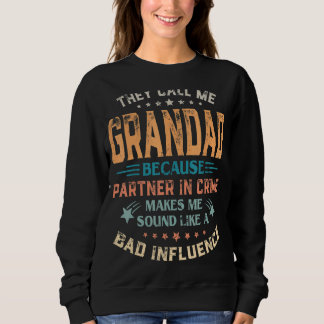 Sweatshirt Mens On M'Appelle Grand-Père Parce Que Partenaire 