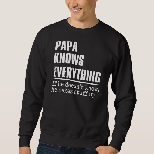 Sweatshirt Mens Papa connaît tout 60e Fête des pères (Devant)