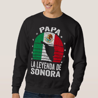Sweatshirt Mens Papa La Leyenda De Sonora Mexicaine Papa Sono