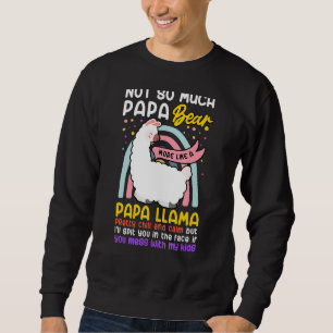 Sweatshirt Mens Papa Llama Papa 1er Pas Père Ours Crache M