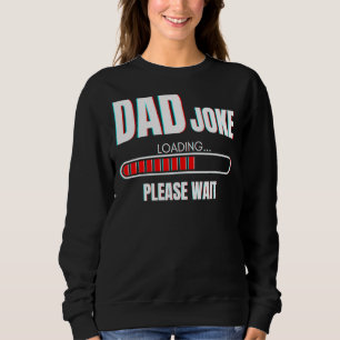 Sweatshirt Mens Papa Plaisanterie Chargement S'Il Vous Plaît