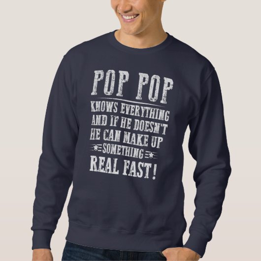 Sweatshirt Mens Pop Pop Tout savoir Fête des pères Drôle (Devant)