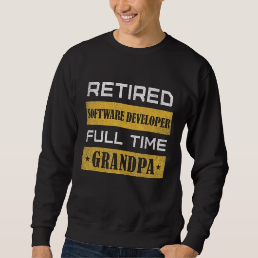 Sweatshirt Mens Retired Software Developer Full Time Grandpa (Devant)