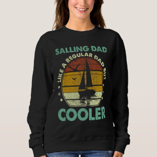 Sweatshirt Mens Sailing Papa Sailboat Fête des pères de navig