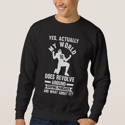 Sweatshirt Mens Serving pancakes and what about it Lineman (Devant)