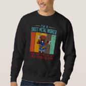 Sweatshirt Mens Sheet Metal Worker Stop When I'm Done Locksmi (Devant)