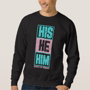 Sweatshirt Mens Son Il Respecte Mes Pronounouns Amusants Lgbt