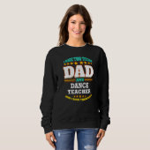 Sweatshirt Mens Two Titles Dad & Dance Teacher I Rock them Bo (Devant entier)