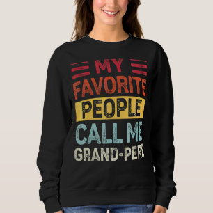 Sweatshirt Mens Vintage Mes Gens Favoris M'Appelent Grand Per