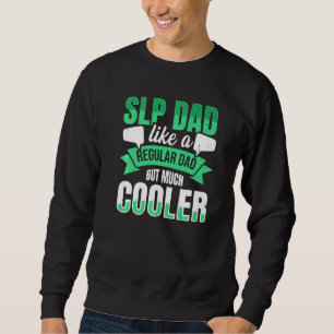 Sweatshirt Mens Voix Langue Thérapie Slp Pour Un Père Slp