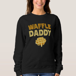 Sweatshirt Mens Waffle Daddy Food Waffle Whisperer Fathers D