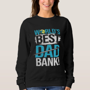 Sweatshirt Mens Worlds Best Bank Papa Plaisanter Père Jour Du