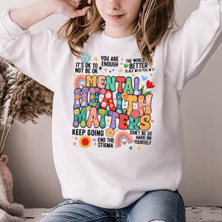 Sweatshirt Mental Health Matters