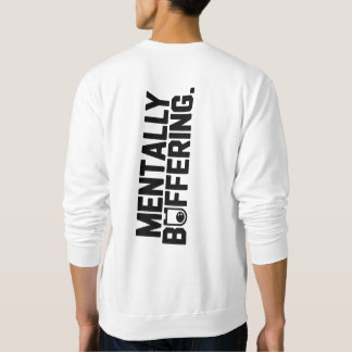 Sweatshirt Mentally Buffering T-Shirt | Funny Gamer & Tech 