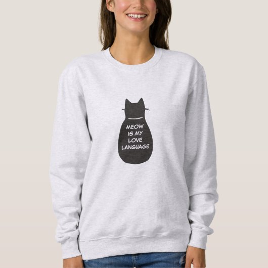 Sweatshirt Meow Est Ma Langue D'Amour (Devant)