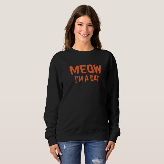 Sweatshirt Meow I'm A Cat  Halloween (Devant entier)