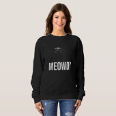 Sweatshirt Meowdy   Mashup Between Meow and Howdy  Cat Meme (Devant entier)