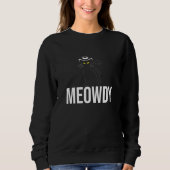 Sweatshirt Meowdy Mashup Between Meow and Howdy Cat Meme (Devant)